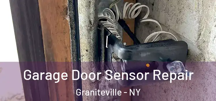 Garage Door Sensor Repair Graniteville - NY