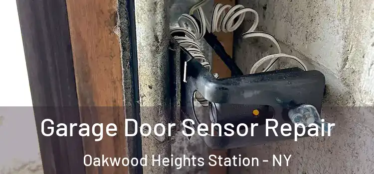 Garage Door Sensor Repair Oakwood Heights Station - NY