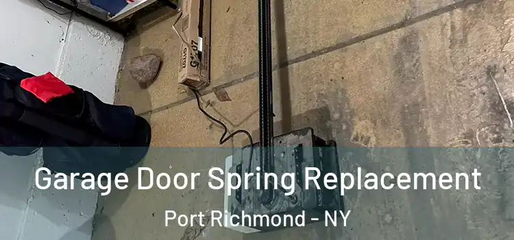  Garage Door Spring Replacement Port Richmond - NY