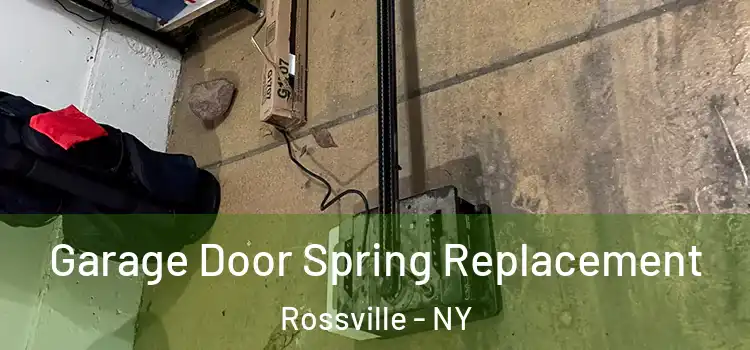  Garage Door Spring Replacement Rossville - NY