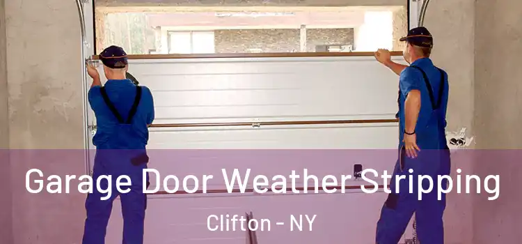  Garage Door Weather Stripping Clifton - NY