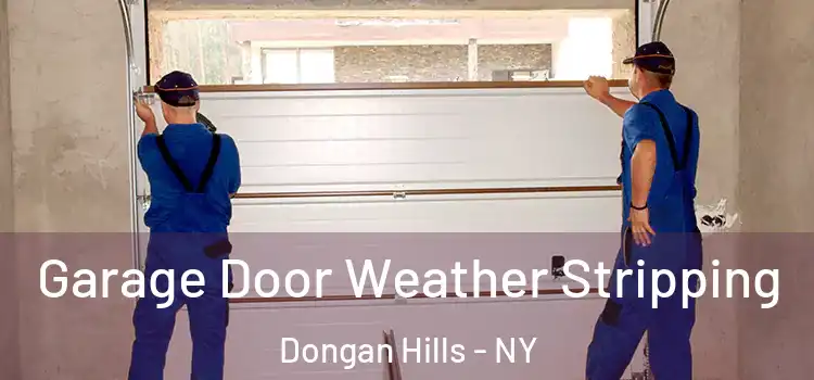  Garage Door Weather Stripping Dongan Hills - NY