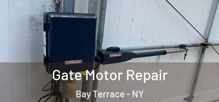 Gate Motor Repair Bay Terrace - NY