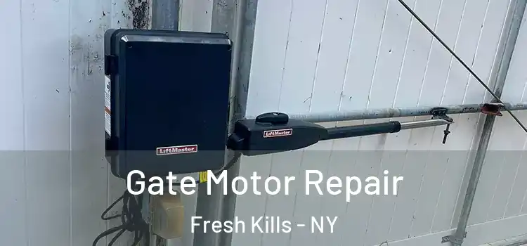 Gate Motor Repair Fresh Kills - NY
