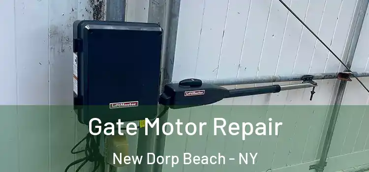 Gate Motor Repair New Dorp Beach - NY