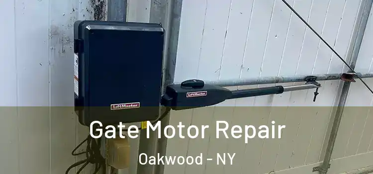 Gate Motor Repair Oakwood - NY