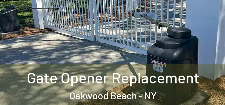 Gate Opener Replacement Oakwood Beach - NY