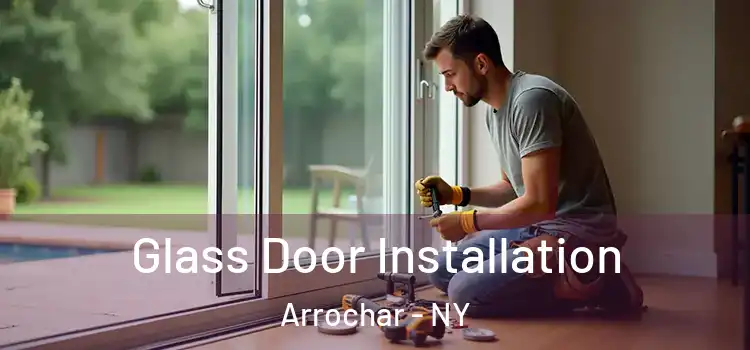  Glass Door Installation Arrochar - NY