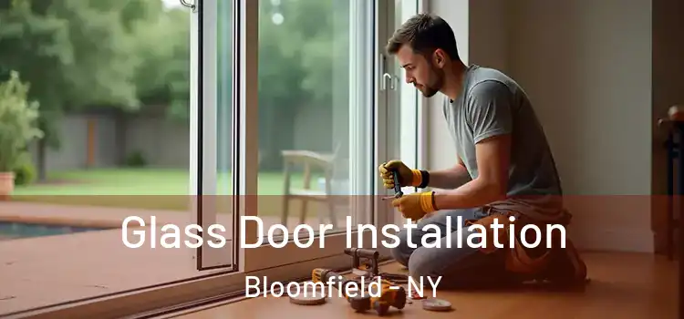 Glass Door Installation Bloomfield - NY
