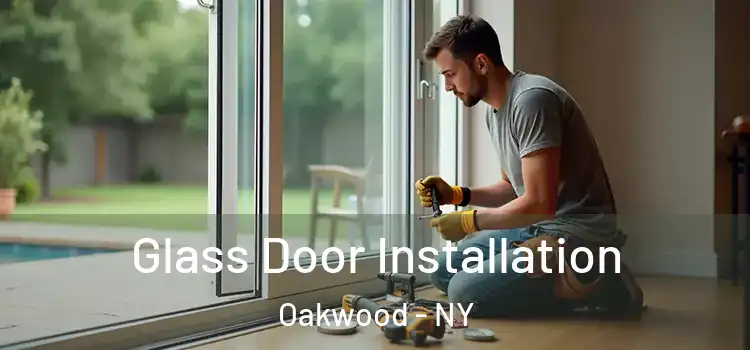 Glass Door Installation Oakwood - NY