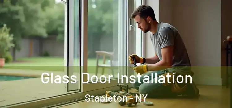  Glass Door Installation Stapleton - NY