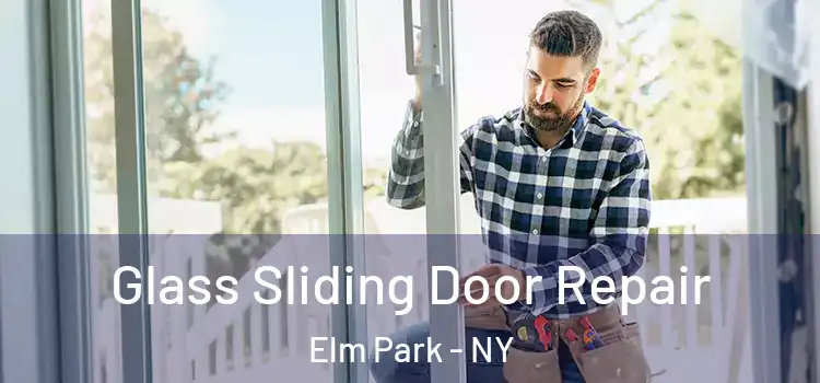 Glass Sliding Door Repair Elm Park - NY