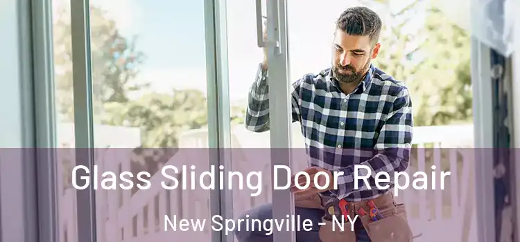 Glass Sliding Door Repair New Springville - NY