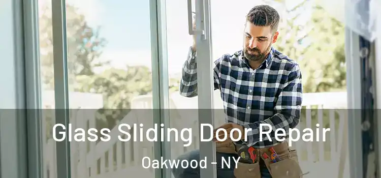 Glass Sliding Door Repair Oakwood - NY