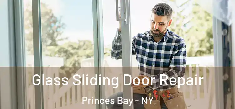 Glass Sliding Door Repair Princes Bay - NY