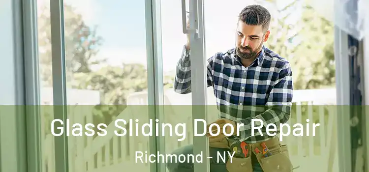 Glass Sliding Door Repair Richmond - NY