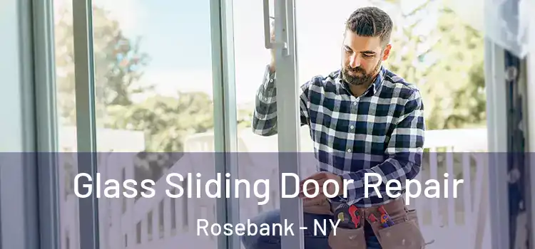 Glass Sliding Door Repair Rosebank - NY