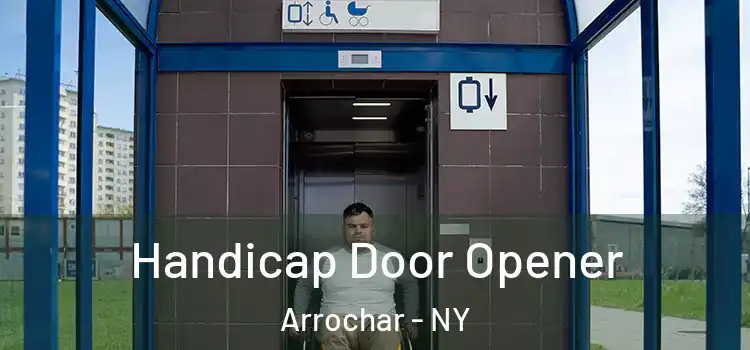 Handicap Door Opener Arrochar - NY