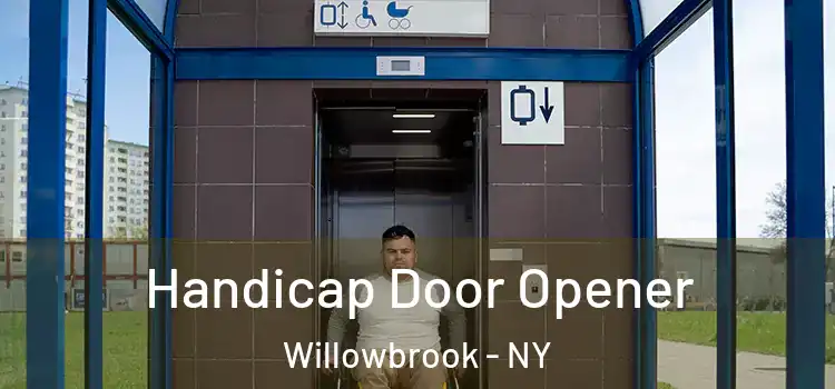  Handicap Door Opener Willowbrook - NY