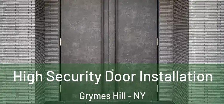 High Security Door Installation Grymes Hill - NY