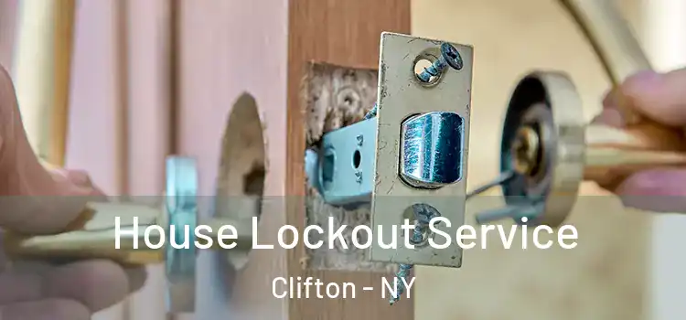 House Lockout Service Clifton - NY