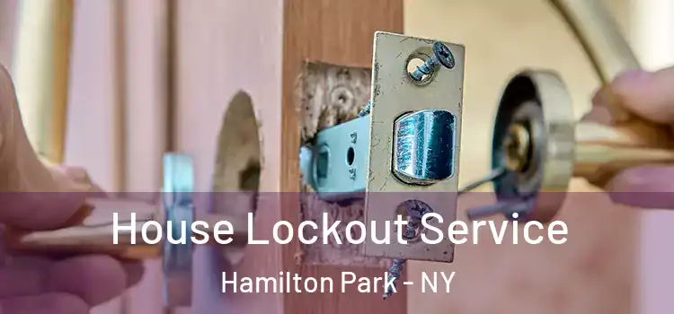 House Lockout Service Hamilton Park - NY