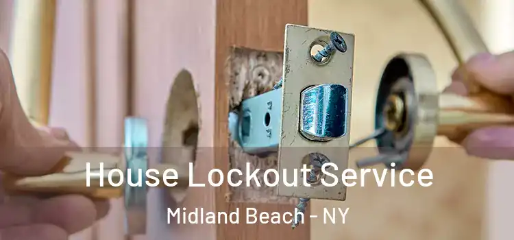 House Lockout Service Midland Beach - NY
