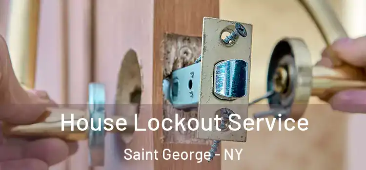 House Lockout Service Saint George - NY
