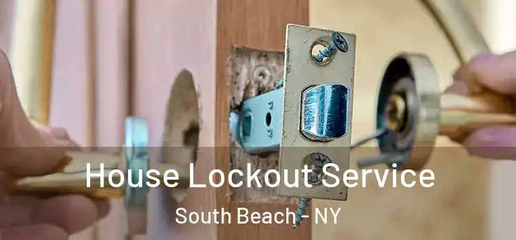 House Lockout Service South Beach - NY