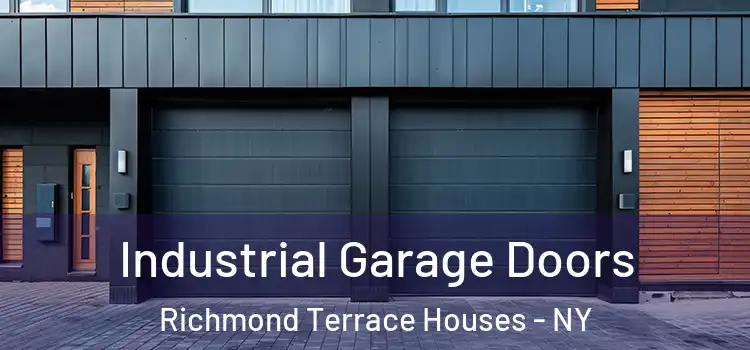  Industrial Garage Doors Richmond Terrace Houses - NY