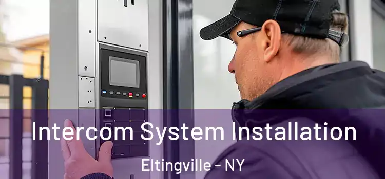 Intercom System Installation Eltingville - NY