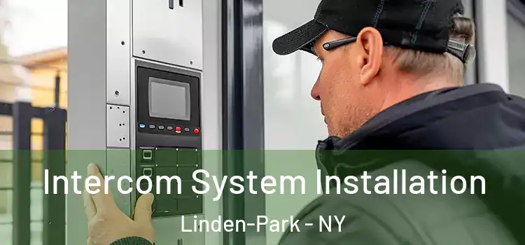 Intercom System Installation Linden-Park - NY