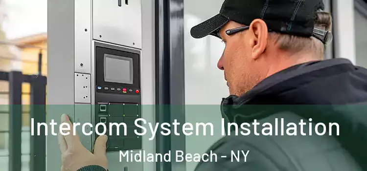Intercom System Installation Midland Beach - NY