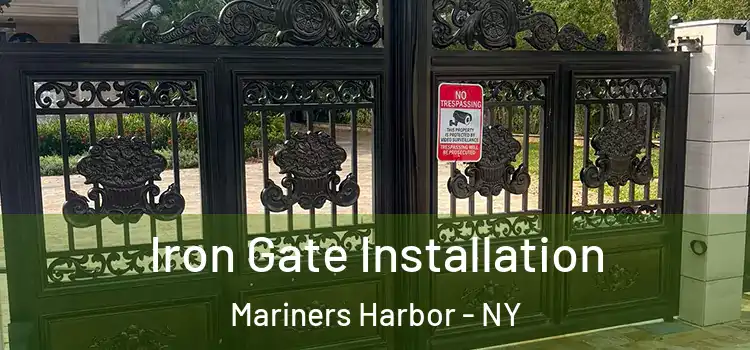  Iron Gate Installation Mariners Harbor - NY