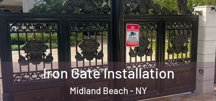 Iron Gate Installation Midland Beach - NY
