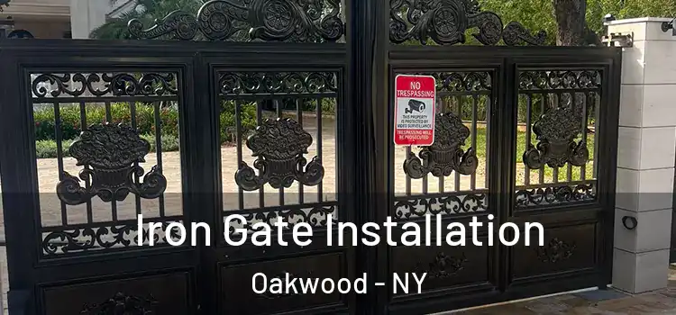  Iron Gate Installation Oakwood - NY