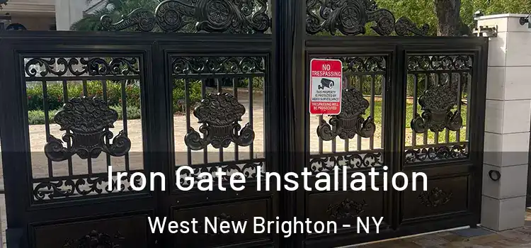 Iron Gate Installation West New Brighton - NY