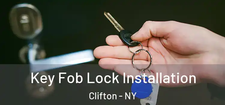 Key Fob Lock Installation Clifton - NY