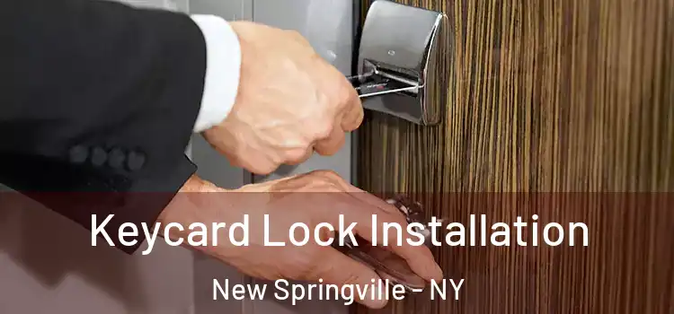  Keycard Lock Installation New Springville - NY