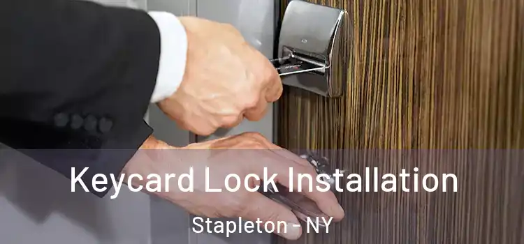 Keycard Lock Installation Stapleton - NY