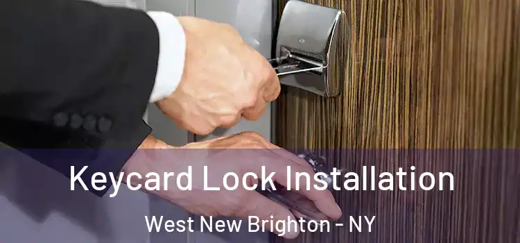  Keycard Lock Installation West New Brighton - NY