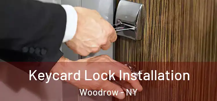 Keycard Lock Installation Woodrow - NY