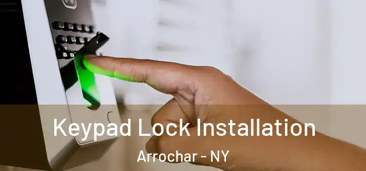 Keypad Lock Installation Arrochar - NY
