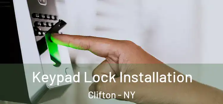 Keypad Lock Installation Clifton - NY
