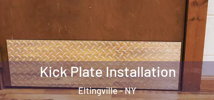 Kick Plate Installation Eltingville - NY