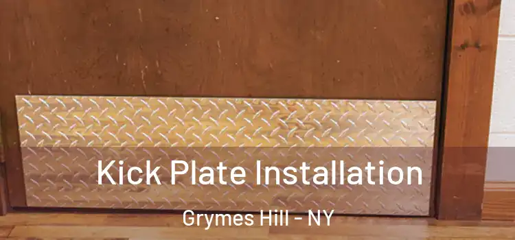 Kick Plate Installation Grymes Hill - NY