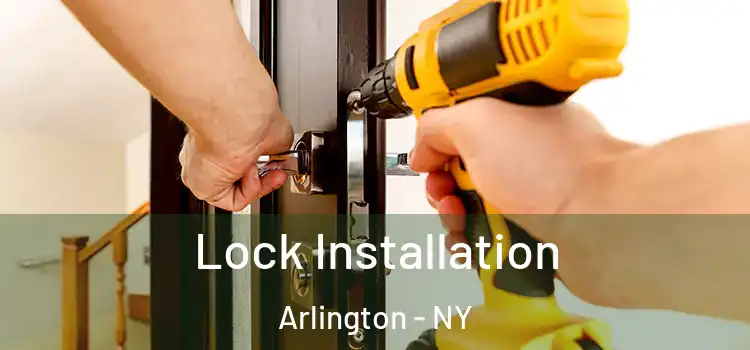  Lock Installation Arlington - NY