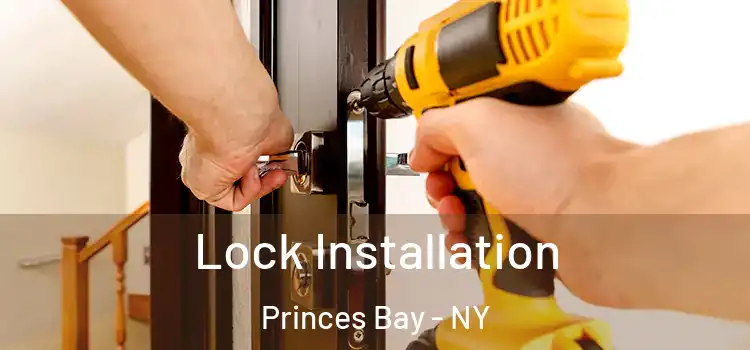 Lock Installation Princes Bay - NY