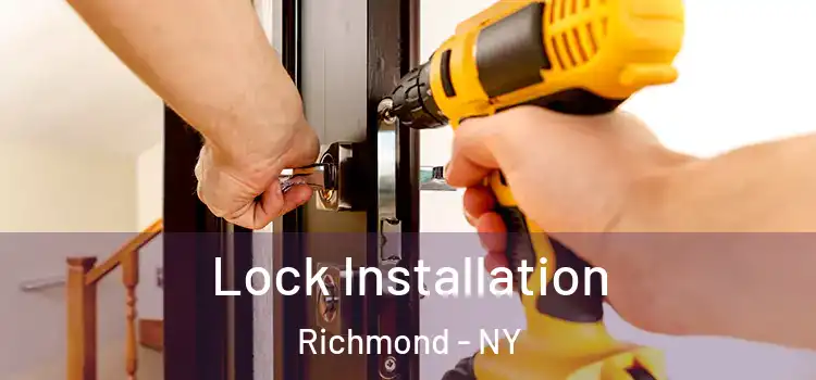 Lock Installation Richmond - NY