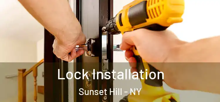 Lock Installation Sunset Hill - NY